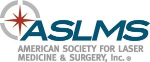 American Society for Laser Medicine & Surgery (Fellow)